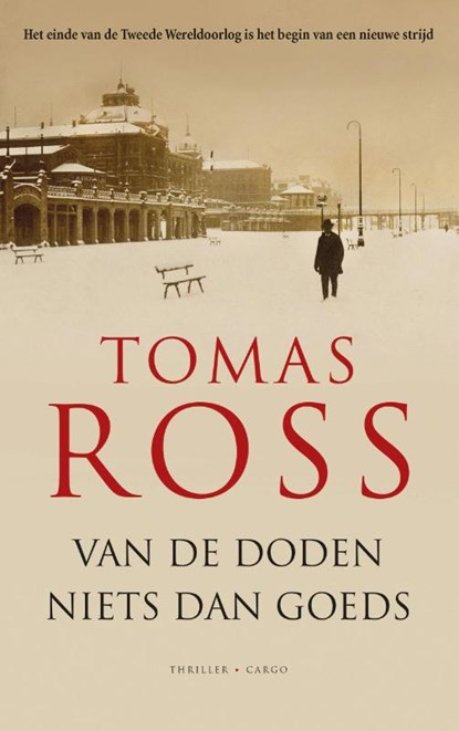 Van de doden niets dan goeds, Tomas Ross - Paperback - 9789023477082