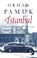 Istanbul, Orhan Pamuk - Paperback - 9789023477129
