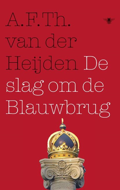De slag om de Blauwbrug, A.F.Th. van der Heijden - Paperback - 9789023477334