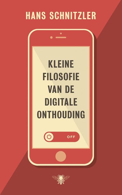 Kleine filosofie van de digitale onthouding, Hans Schnitzler - Ebook - 9789023477389