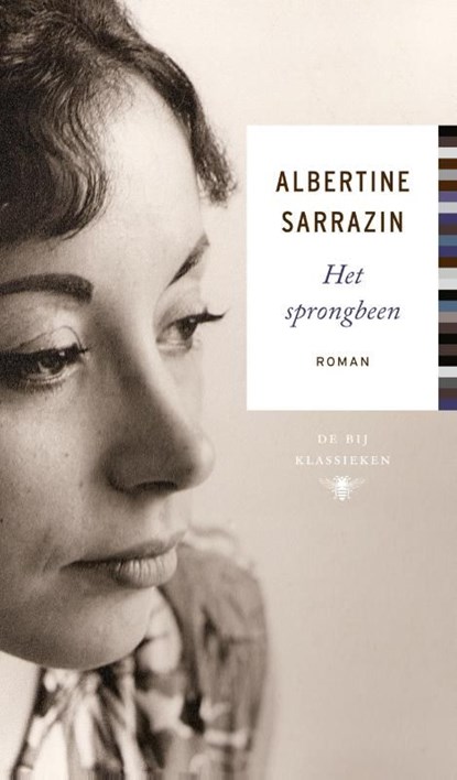 Het sprongbeen, Albertine Sarrazin - Ebook - 9789023477570
