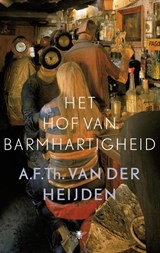 Het hof van barmhartigheid - A.F.Th. van der Heijden - 9789023477662