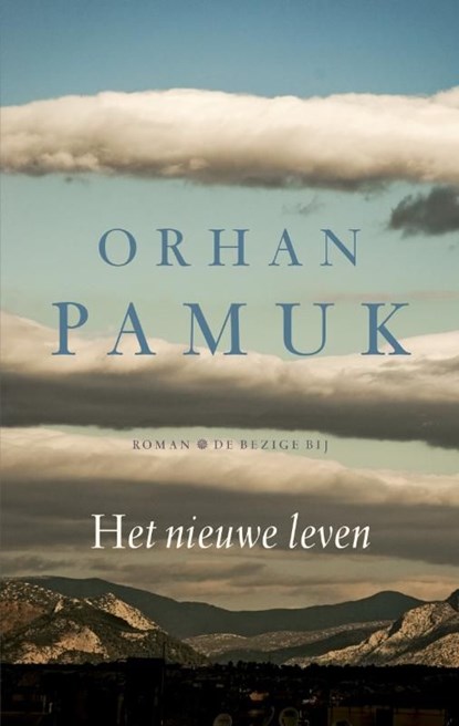 Het nieuwe leven, Orhan Pamuk - Ebook - 9789023477976