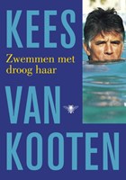 Zwemmen met droog haar | Kees van Kooten | 
