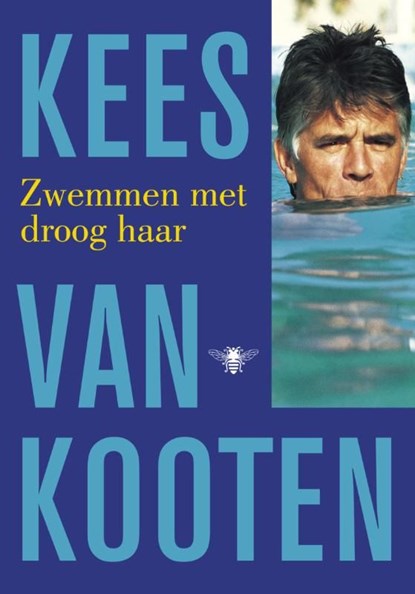 Zwemmen met droog haar, Kees van Kooten - Ebook - 9789023479123