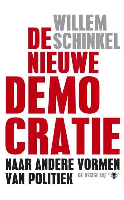 De nieuwe democratie, Willem Schinkel - Ebook - 9789023481430