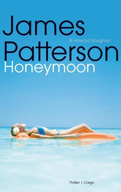 Honeymoon, James Patterson - Ebook - 9789023482413