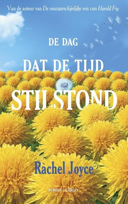 De dag dat de tijd stil stond, Rachel Joyce - Ebook - 9789023482819