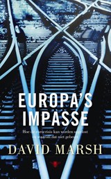 Europa's impasse - David Marsh - 9789023483069