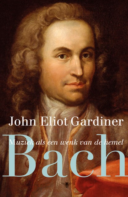 Bach, John Eliot Gardiner - Gebonden - 9789023483168