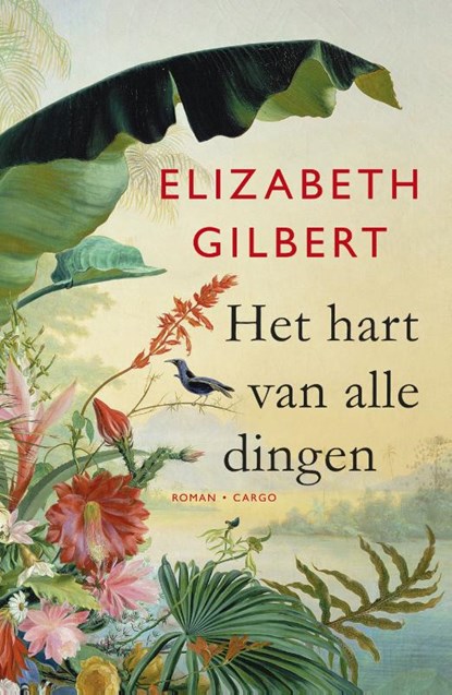 Het hart van alle dingen, GILBERT, ELIZABETH - Paperback - 9789023483618