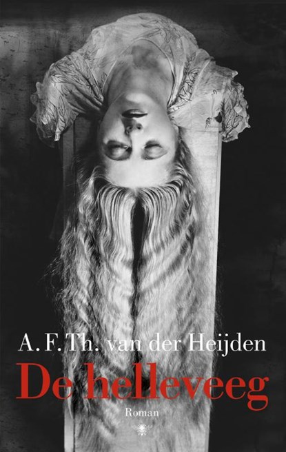 De tandeloze tijd 5 : De helleveeg, A.F.Th. van der Heijden - Gebonden - 9789023483816