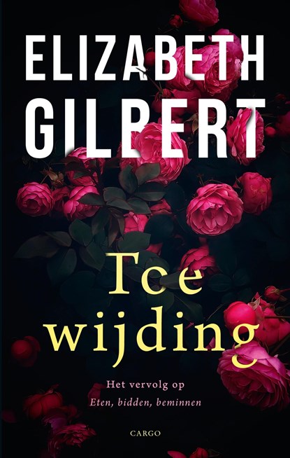 Toewijding, Elizabeth Gilbert - Ebook - 9789023484257