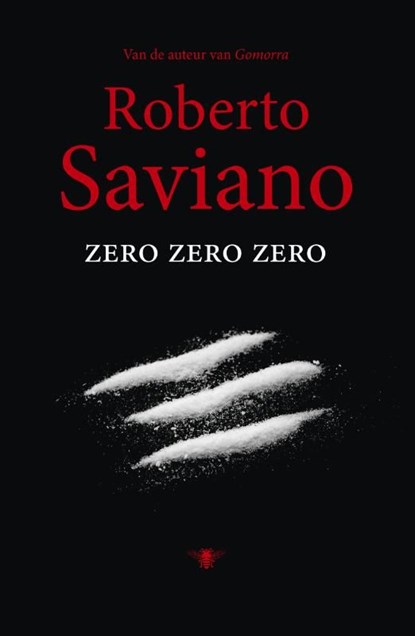 Zero zero zero, Roberto Saviano - Ebook - 9789023484400