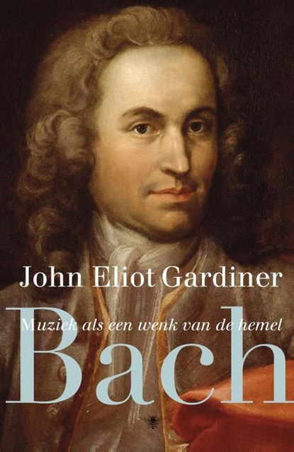 Bach, John Eliot Gardiner - Ebook - 9789023484967