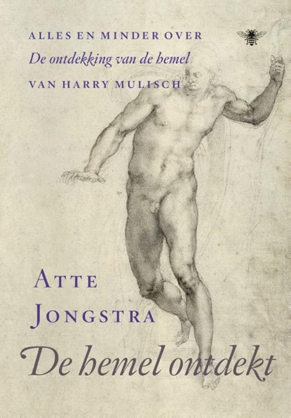 De hemel ontdekt, Atte Jongstra - Gebonden - 9789023486985