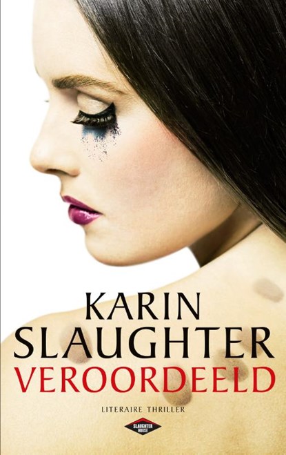 Veroordeeld, Karin Slaughter - Paperback - 9789023487241