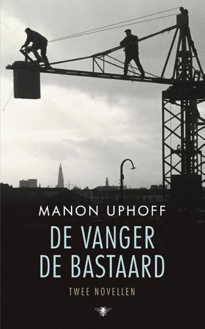 De vanger en de bastaard, Manon Uphoff - Ebook - 9789023487821
