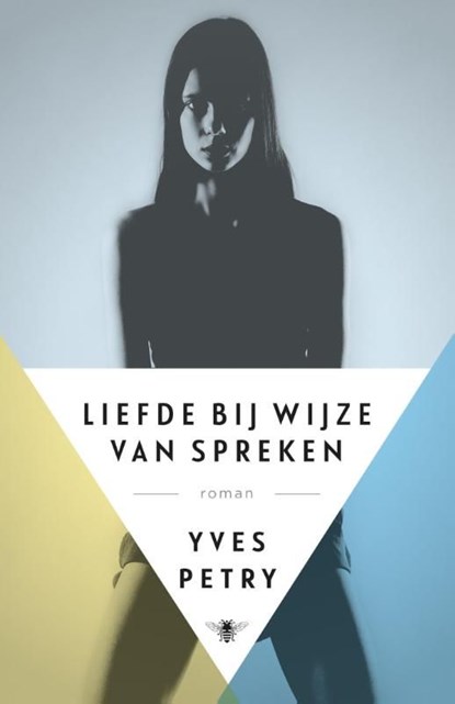 Liefde bij wijze van spreken, Yves Petry - Ebook - 9789023488286