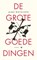 De grote goede dingen, Alma Mathijsen - Paperback - 9789023488446