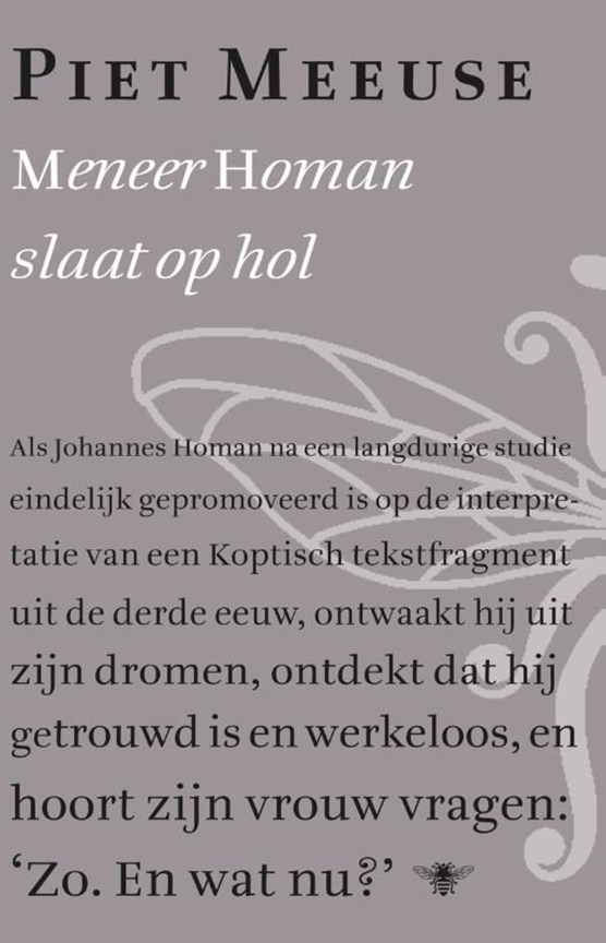 Meneer Homan slaat op hol