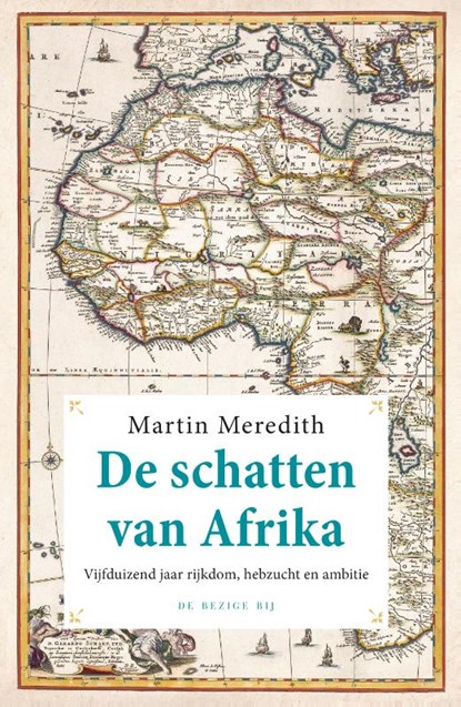 De schatten van Afrika, Martin Meredith - Gebonden - 9789023488620