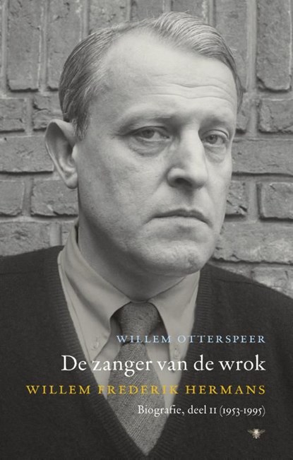 De zanger van de wrok / 2 (1953-1995), Willem Otterspeer - Ebook - 9789023488682
