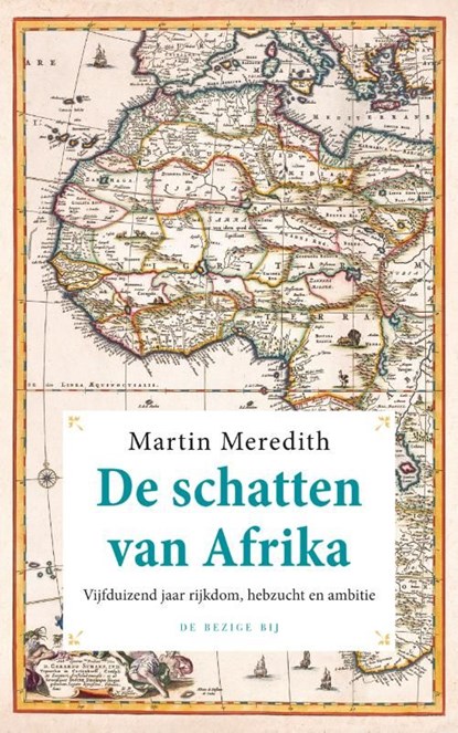 De schatten van Afrika, Martin Meredith - Ebook - 9789023488828