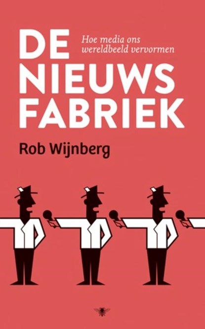 De nieuwsfabriek, Rob Wijnberg - Paperback - 9789023489016