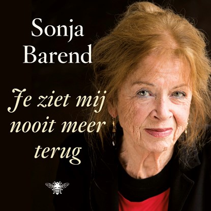 Je ziet mij nooit meer terug, Sonja Barend - Luisterboek MP3 - 9789023489047