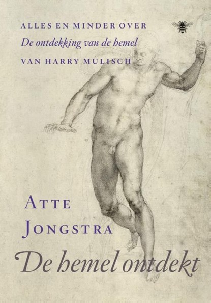 De hemel ontdekt, Atte Jongstra - Ebook - 9789023489184