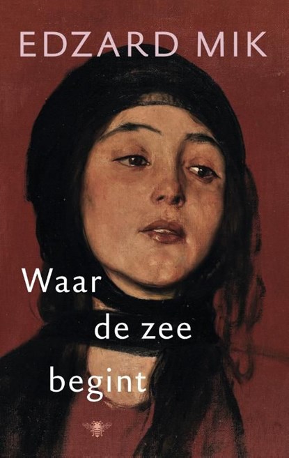 Waar de zee begint, Edzard Mik - Ebook - 9789023489443