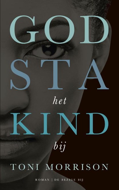 God sta het kind bij, Toni Morrison - Gebonden - 9789023490302