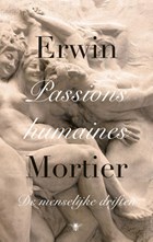 Passions humaines | Erwin Mortier | 