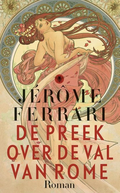 De preek over de val van Rome, Jérôme Ferrari - Paperback - 9789023490425