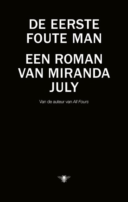 De eerste foute man, Miranda July - Paperback - 9789023490852