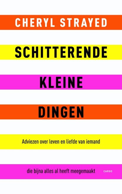Schitterende kleine dingen, Cheryl Strayed - Paperback - 9789023491064