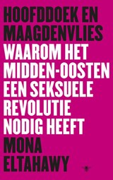 Hoofddoek en maagdenvlies - Mona Eltahawy - 9789023491316