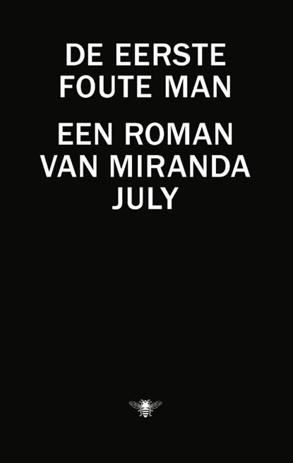 De eerste foute man, Miranda July - Ebook - 9789023492252