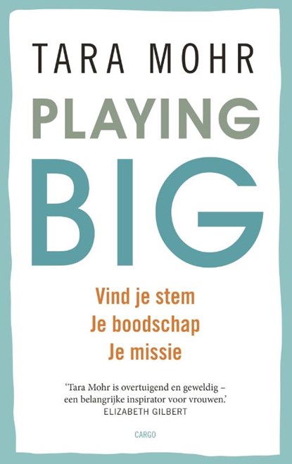 Playing big voor vrouwen, Tara Mohr - Paperback - 9789023492641