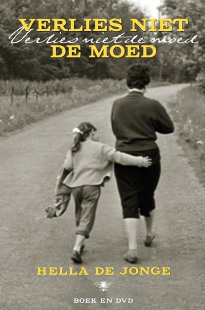 Verlies niet de moed, Hella de Jonge - Gebonden - 9789023493662