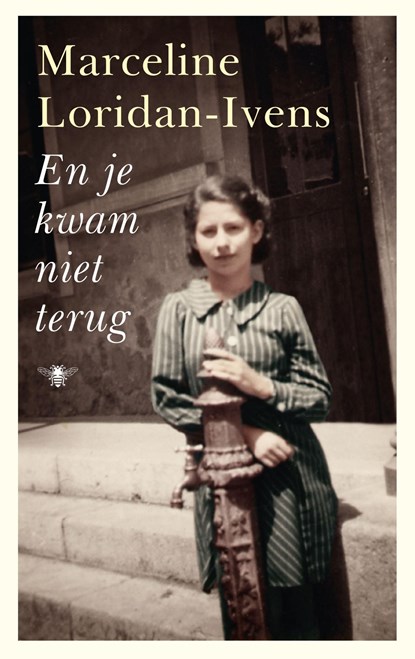 En je kwam niet terug, Marceline Loridan-Ivens - Ebook - 9789023494065