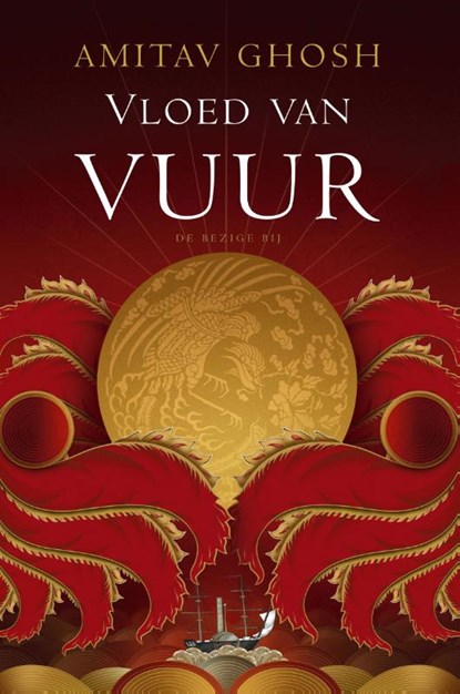 Vloed van vuur, Amitav Ghosh - Gebonden - 9789023494553