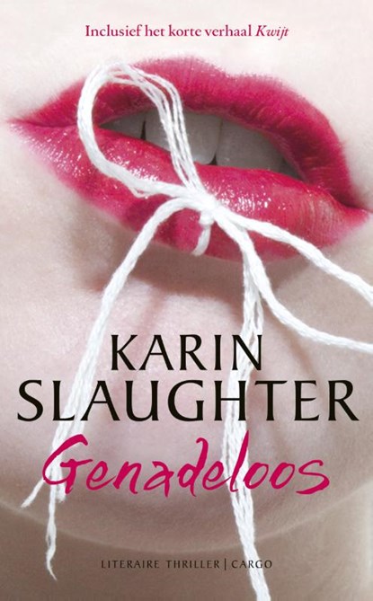 Genadeloos, Karin Slaughter - Paperback - 9789023495192