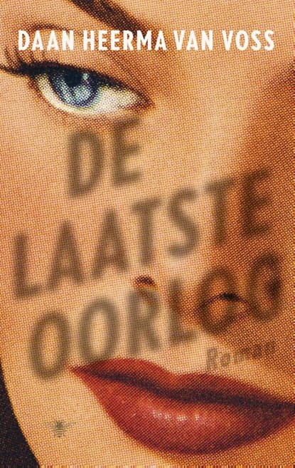 De laatste oorlog, Daan Heerma van Voss - Paperback - 9789023495246