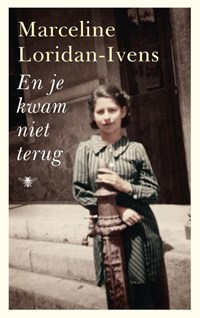 En je kwam niet terug | Marceline Loridan-Ivens | 