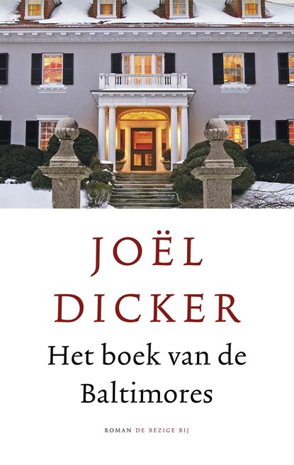 Het boek van de Baltimores, Joël Dicker - Ebook - 9789023496212