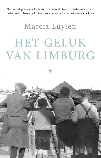 Het geluk van Limburg, Marcia Luyten - Paperback - 9789023496250