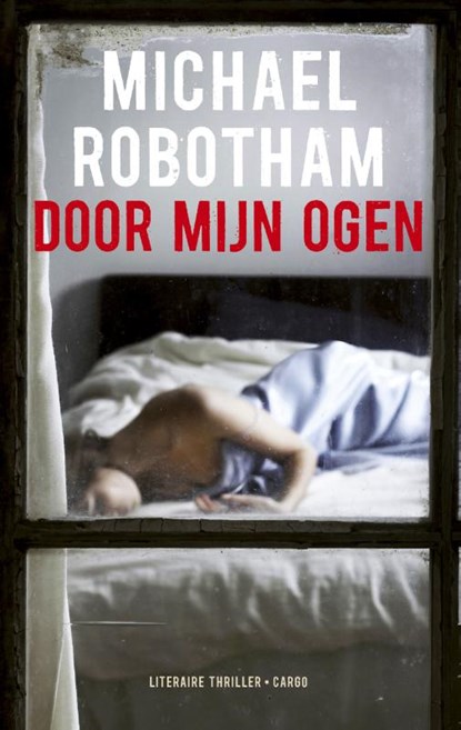 Door mijn ogen, Michael Robotham - Paperback - 9789023496434
