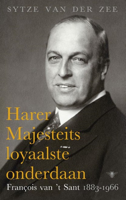 Harer Majesteits loyaalste onderdaan, Sytze van der Zee - Paperback - 9789023496854